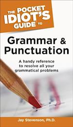 The Pocket Idiot''s Guide to Grammar and Punctuation
