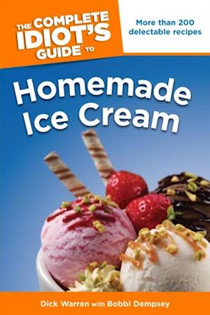 Complete Idiot's Guide to Homemade Ice Cream