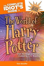 The Complete Idiot''s Guide to the World of Harry Potter