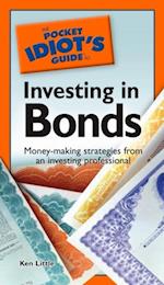 Pocket Idiot's Guide to Investing in Bonds