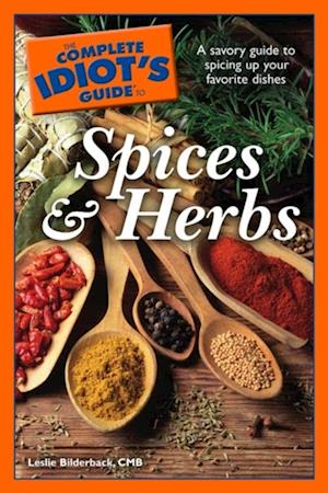 Complete Idiot's Guide to Spices and Herbs