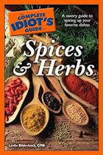 The Complete Idiot''s Guide to Spices and Herbs