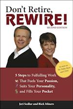 Don't Retire, Rewire!, 2nd Edition