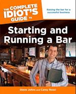 Complete Idiot's Guide to Starting and Running a Bar