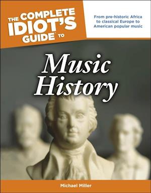 Complete Idiot's Guide to Music History