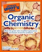 The Complete Idiot''s Guide to Organic Chemistry