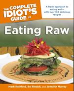 The Complete Idiot''s Guide to Eating Raw