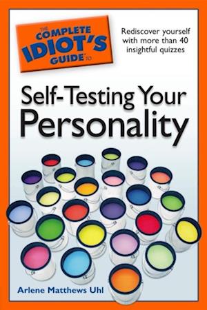 Complete Idiot's Guide to Self-Testing Your Personality