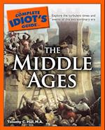 Complete Idiot's Guide to the Middle Ages