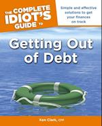 Complete Idiot's Guide to Getting Out of Debt