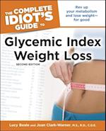 The Complete Idiot''s Guide to Glycemic Index Weight Loss, 2nd Edition