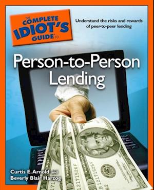 Complete Idiot's Guide to Person-to-Person Lending