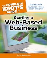 Complete Idiot's Guide to Starting a Web-Based Business