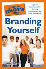 The Complete Idiot''s Guide to Branding Yourself