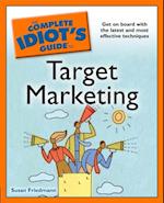 Complete Idiot's Guide to Target Marketing