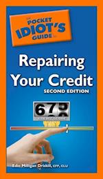 Pocket Idiot's Guide to Repairing Your Credit, 2nd Edition