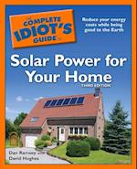 The Complete Idiot''s Guide to Solar Power for Your Home, 3rd Edition