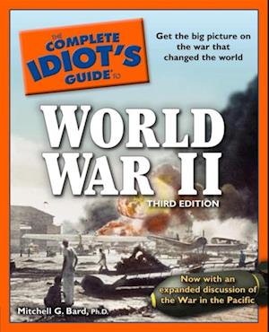 The Complete Idiot''s Guide to World War II, 3rd Edition