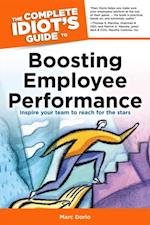 Complete Idiot's Guide to Boosting Employee Performance