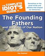 Complete Idiot's Guide to the Founding Fathers