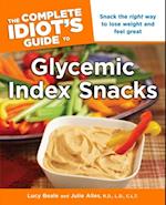 The Complete Idiot''s Guide to Glycemic Index Snacks