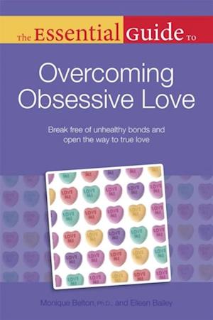Essential Guide to Overcoming Obsessive Love