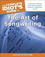 Complete Idiot's Guide to the Art of Songwriting
