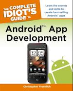 Complete Idiot's Guide to Android App Development