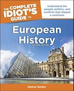 Complete Idiot's Guide to European History, 2nd Edition