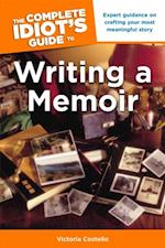 Complete Idiot's Guide to Writing a Memoir