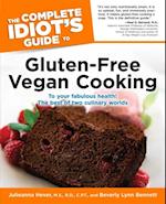 Complete Idiot's Guide to Gluten-Free Vegan Cooking