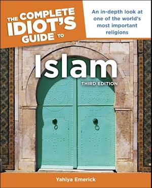 Complete Idiot's Guide to Islam, 3rd Edition