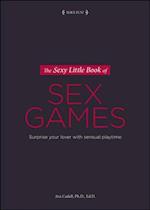 Sexy Little Book of Sex Games