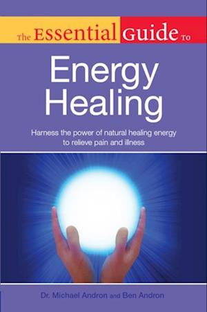 Essential Guide to Energy Healing