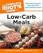 The Complete Idiot''s Guide to Low-Carb Meals, 2nd Edition
