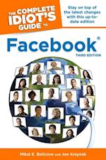 The Complete Idiot''s Guide to Facebook, 3rd Edition