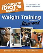 The Complete Idiot''s Guide to Weight Training, Illustrated, 4th Edition
