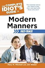 The Complete Idiot''s Guide to Modern Manners Fast-Track