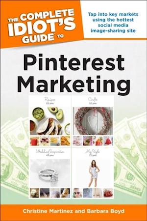 Complete Idiot's Guide to Pinterest Marketing