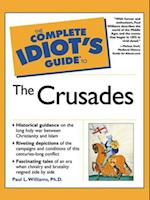 Complete Idiot's Guide to the Crusades