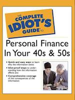Complete Idiot's Guide to Personal  Finance in Your 40's & 50's