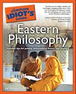 The Complete Idiot''s Guide to Eastern Philosophy