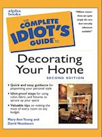 Complete Idiot's Guide to Decorating Your Home, 2E