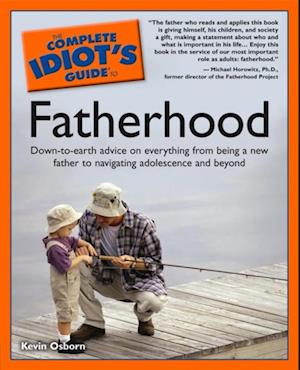 The Complete Idiot''s Guide to Fatherhood