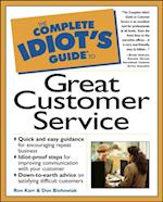 Complete Idiot's Guide to Great Customer Service