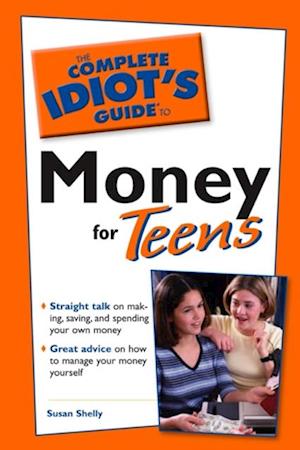 Complete Idiot's Guide to Money for Teens