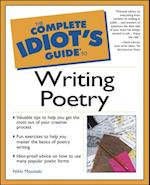 The Complete Idiot''s Guide to Writing Poetry
