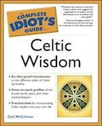 Complete Idiot's Guide to Celtic Wisdom