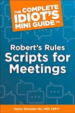 Complete Idiot's Mini Guide to Robert's Rules Scripts for Meetings