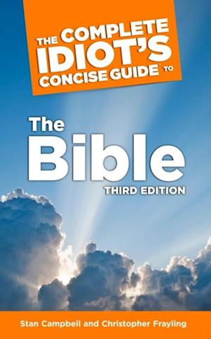 The Complete Idiot''s Concise Guide to the Bible, 3e